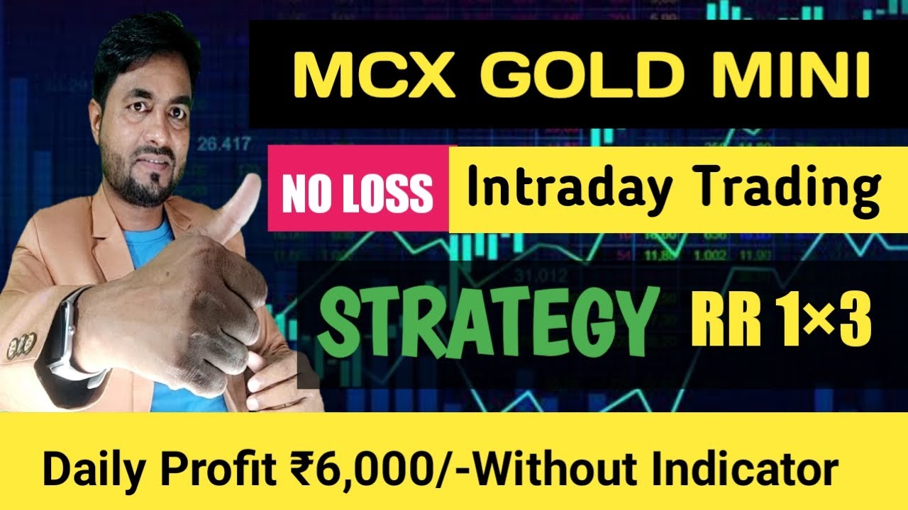 Discover the Ultimate Mcx Gold Trading Strategy for Maximum Returns.
