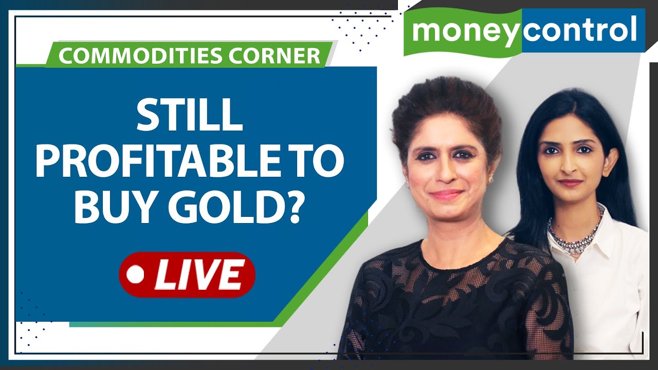 “Gold hits 3-month high. Is buying still profitable?”