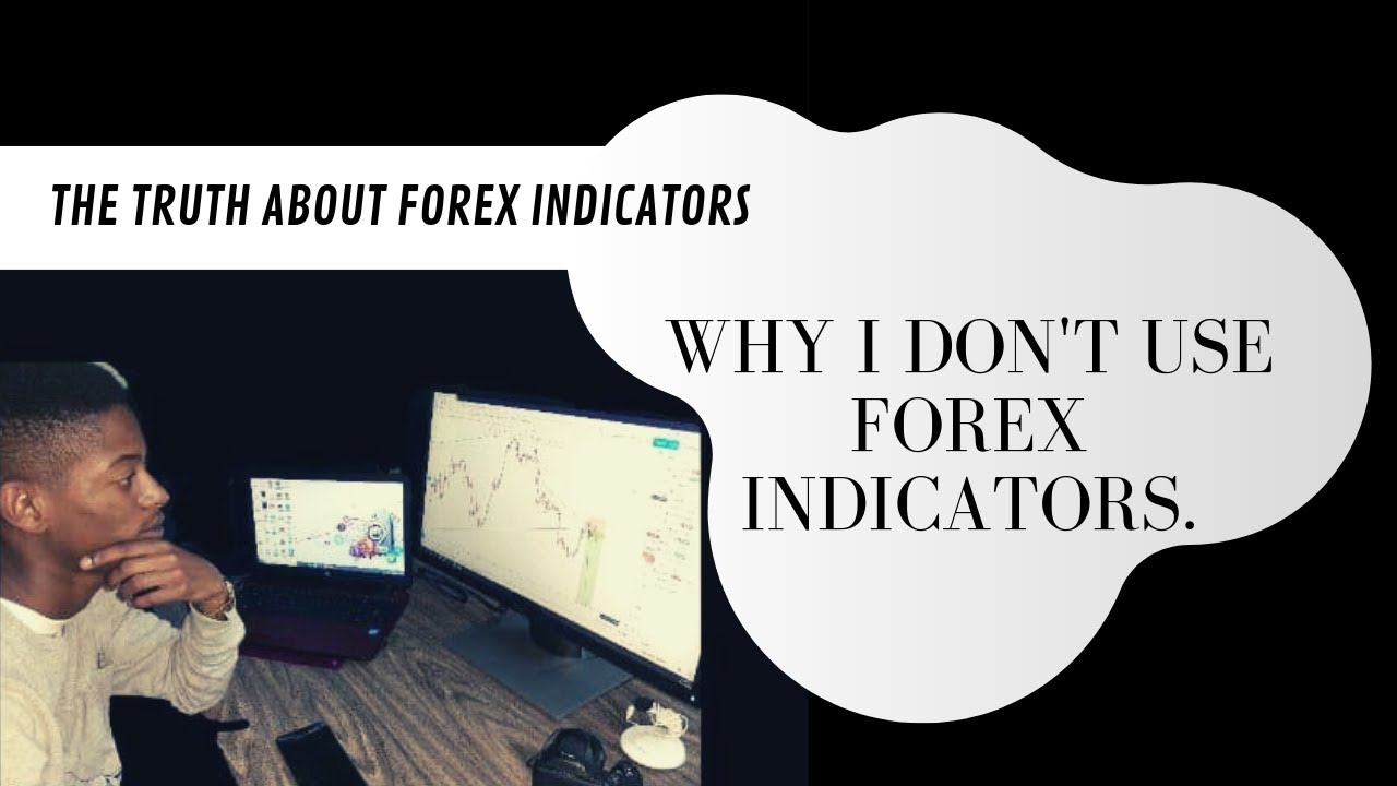 Unveiling the Truth: Are Forex Indicators Worthwhile? Do I Use Them?